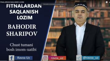 FITNALARDAN SAQLANISH LOZIM