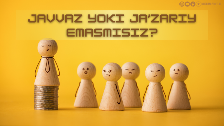 Javvaz yoki ja’zariy emasmisiz?